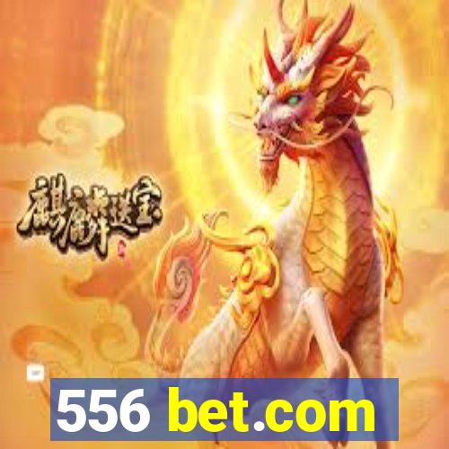 556 bet.com